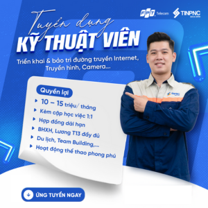 [MIỀN NAM] PHƯƠNG NAM TELECOM TUYỂN DỤNG NHÂN VIÊN KỸ THUẬT - 2025
