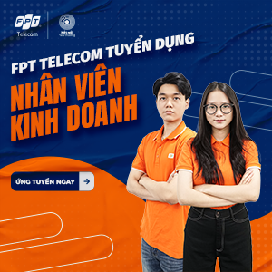 [MIỀN BẮC] FPT TELECOM TUYỂN DỤNG NHÂN VIÊN KINH DOANH - 2026