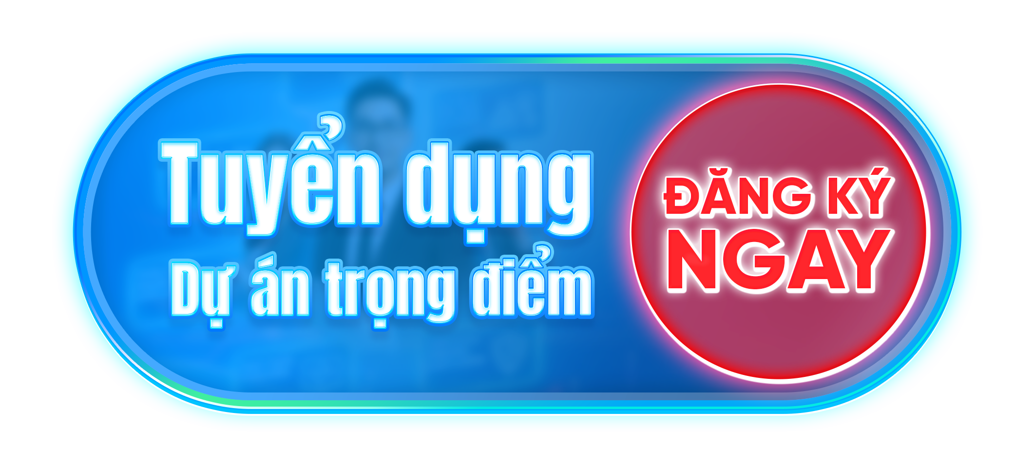 Tuyển dụng dự án trọng điểm